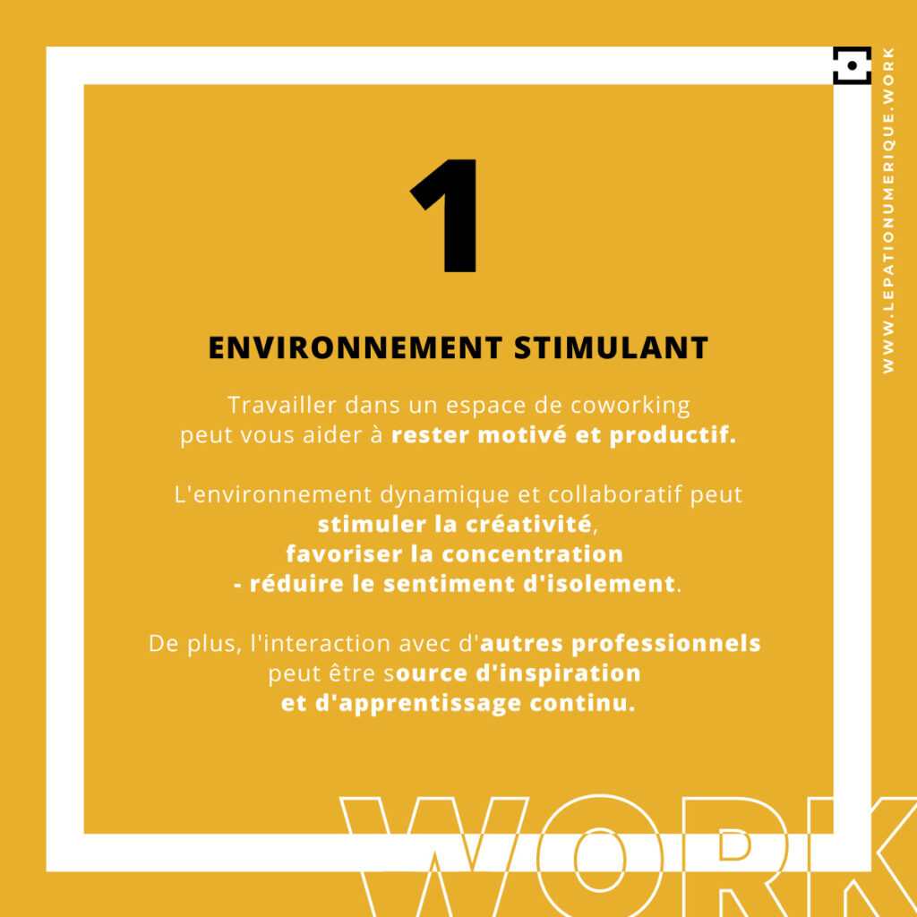 Coworking : Environnement stimulant | Le Patio Numérique